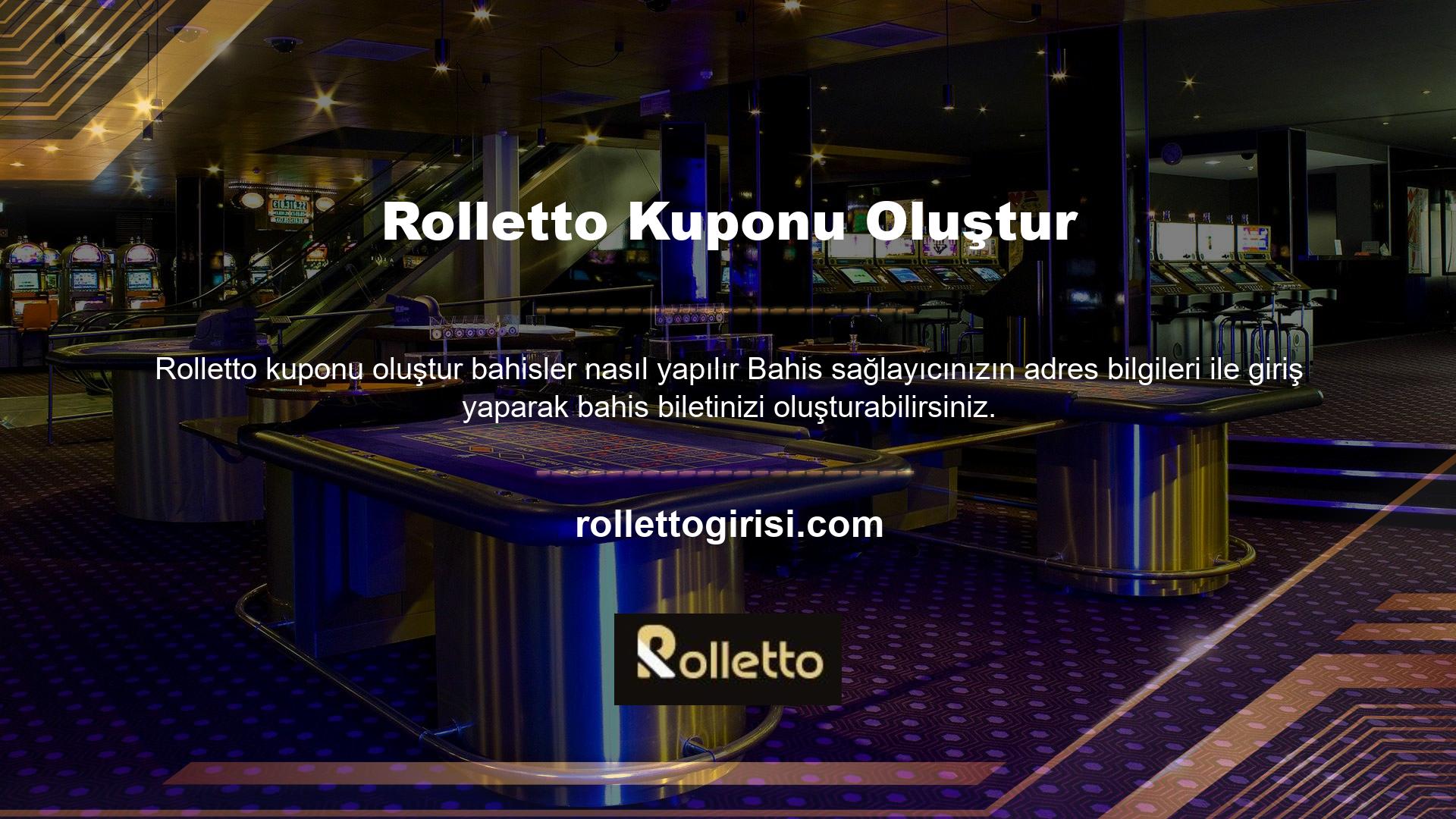 Bir Rolletto kuponu şu şekilde oluşturulur: Spor bahisleri için bu siteyi ziyaret edin
