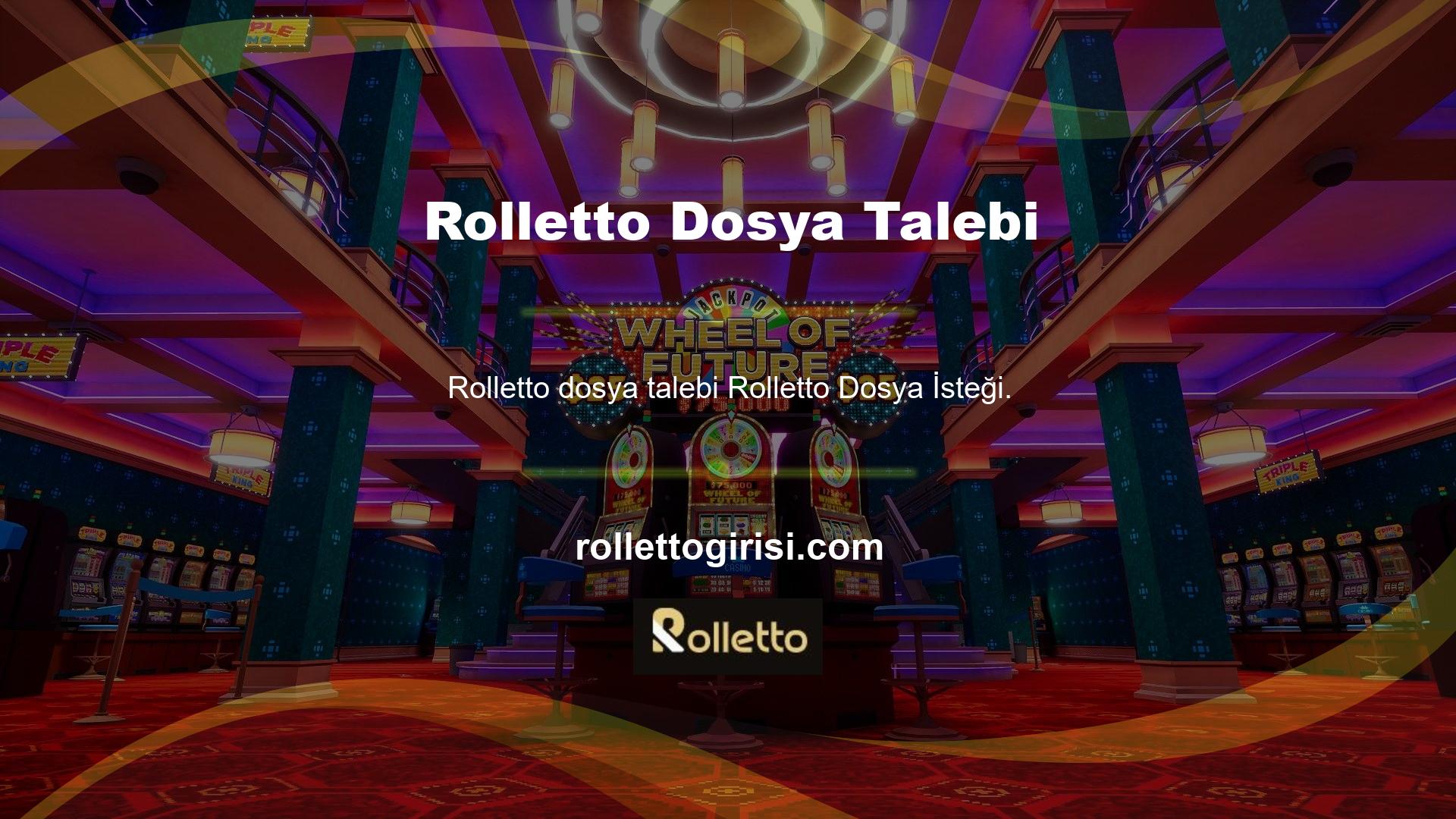 Rolletto Dosya Talebi Çevrimiçi platformda, birçok farklı teknolojide depozito ve para çekme fırsatları sunan, üyelerin güvenini sarsacak veya mağdur edecek olumsuz durumlar yoktur